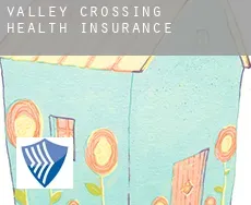 Valley Crossing  health insurance