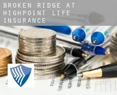 Broken Ridge at Highpoint  life insurance