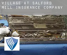 Village at Salford Mill  insurance company